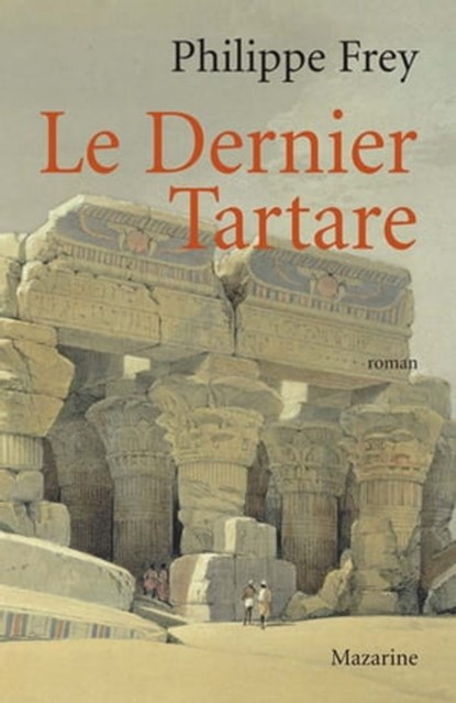 Le Dernier Tartare, Philippe Frey - Ebook - 9782863743775