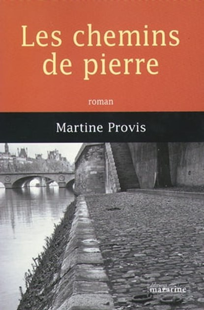 Les chemins de pierre, Martine Provis - Ebook - 9782863743928