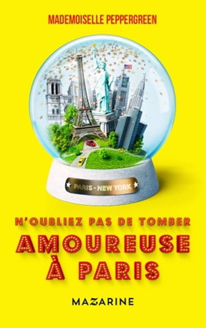 N'oubliez pas de tomber amoureuse à Paris, Mademoiselle Peppergreen - Ebook - 9782863744079