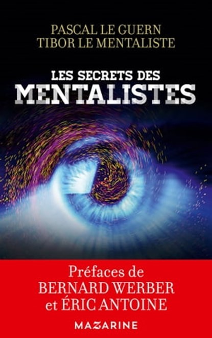 Les secrets des mentalistes, Pascal Le Guern ; Tibor le mentaliste - Ebook - 9782863744178