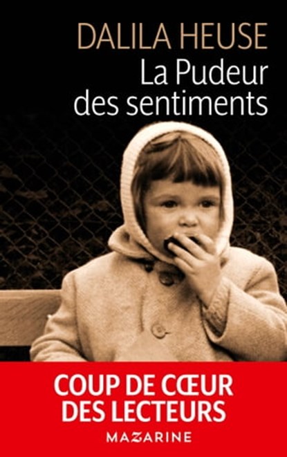 La pudeur des sentiments, Dalila Heuse - Ebook - 9782863744215