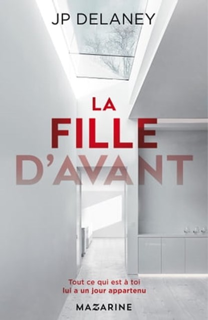 La fille d'avant, J.P. Delaney - Ebook - 9782863745380