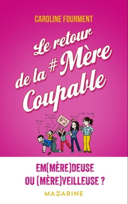 Le retour de la mère coupable, Caroline Fourment - Ebook - 9782863747605