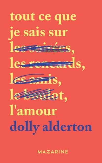 Tout ce que je sais sur l'amour, Dolly Alderton - Ebook - 9782863747643