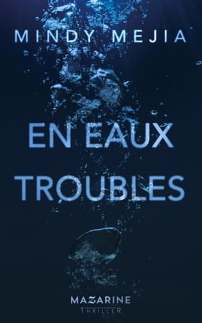 En eaux troubles, Mindy Mejia - Ebook - 9782863747919