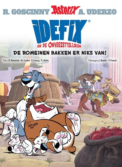 Idefix en de onverzettelijken 2 - de romeinen bakken er niks van, h benedetti ; Bastide j - Paperback - 9782864976202