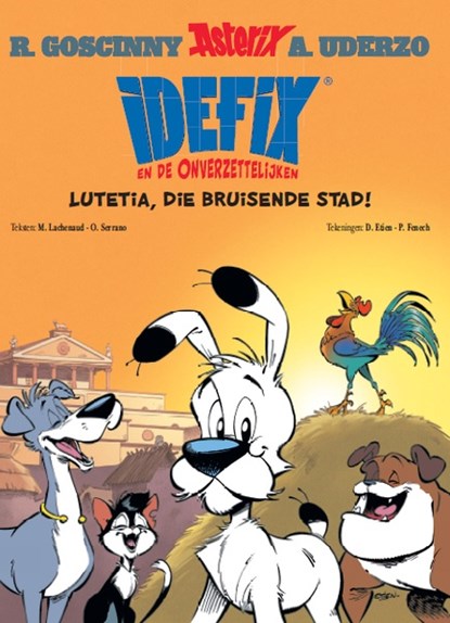 Idefix en de onverzettelijken 3 - lutetia, die bruisende stad, marine lachenaud ; Etien d - Paperback - 9782864976219