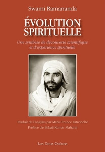 Évolution spirituelle, Swami Ramananda ; Babaji Kumar Maharaj - Ebook - 9782866812898