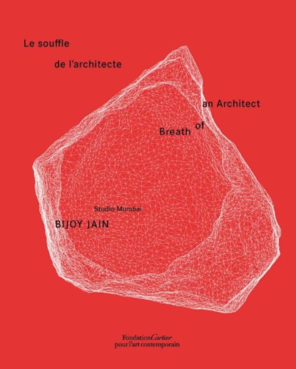 Bijoy Jain / Studio Mumbai: Breath of an Architect, Bijoy Jain - Gebonden - 9782869251816