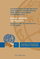 Borders, Mobilities and Migrations - Lisa Anteby-Yemini ; Virginie Baby-Collin ; Sylvie Mazzella - 9782875741233