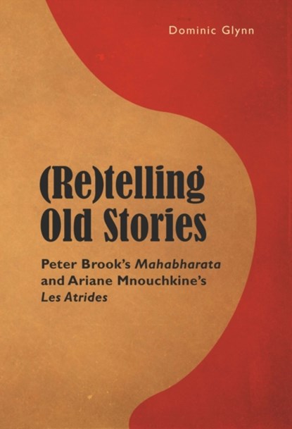(Re)telling Old Stories, Dominic Glynn - Paperback - 9782875742599