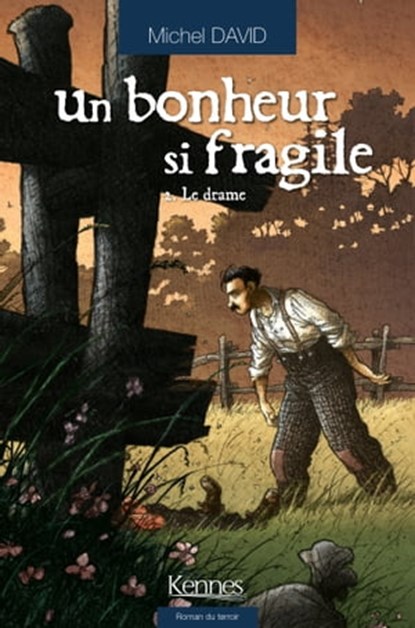 Un bonheur si fragile T02, Michel David - Ebook - 9782875801982