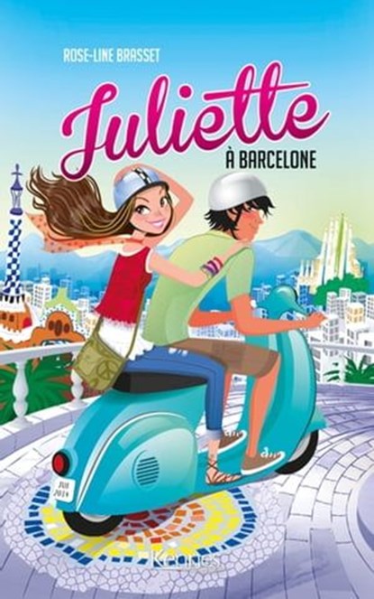 Juliette à Barcelone, Rose-Line Brasset - Ebook - 9782875802422