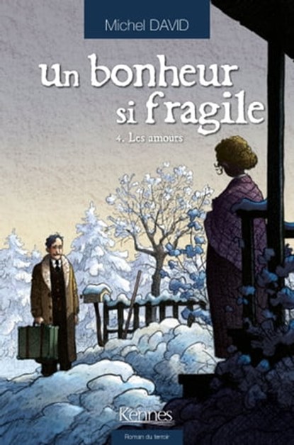 Un bonheur si fragile T04, Michel David - Ebook - 9782875803733