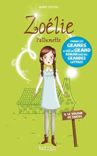 Zoélie l'allumette T04, Marie Potvin - Ebook - 9782875805799