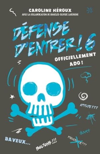 Défense d'entrer! T06, Caroline Héroux - Ebook - 9782875806383