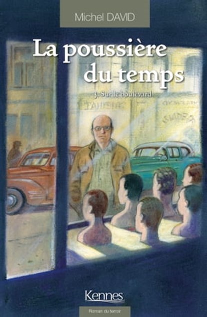 La Poussière du temps T03, Michel David - Ebook - 9782875809049