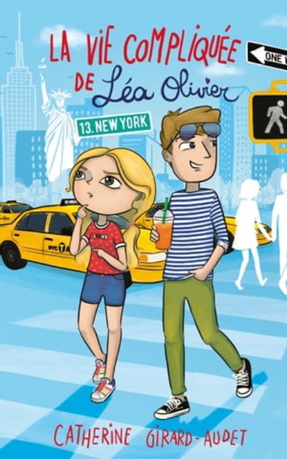 La Vie compliquée de Léa Olivier T13, Catherine Girard Audet - Ebook - 9782875809124