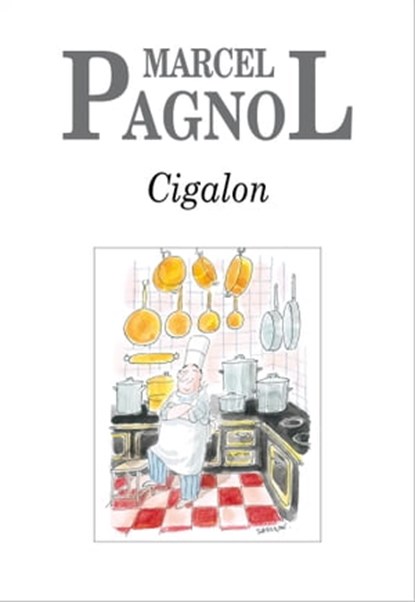 Cigalon, Marcel Pagnol - Ebook - 9782877069236