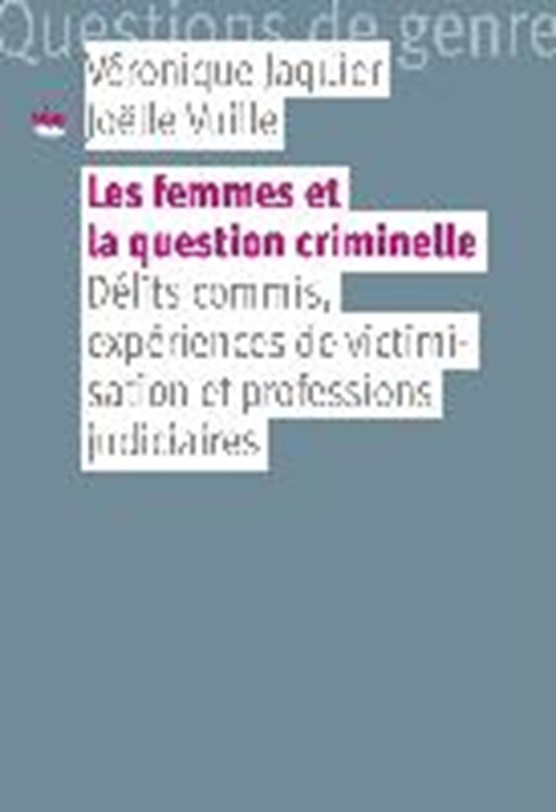 Les femmes et la question criminelle