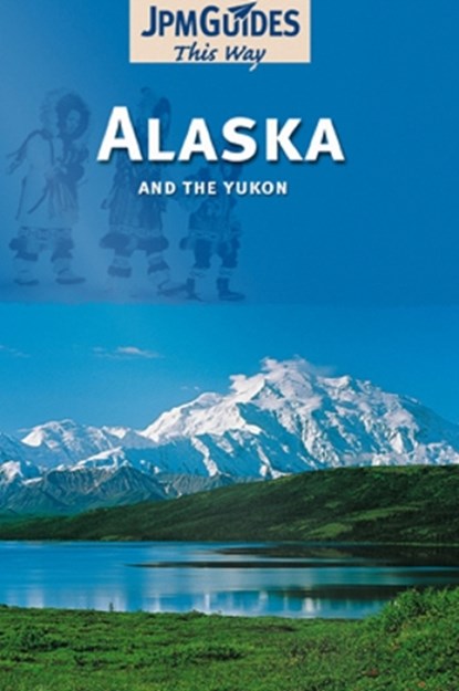 Alaska & the Yukon, Ann Hart - Paperback - 9782884526586