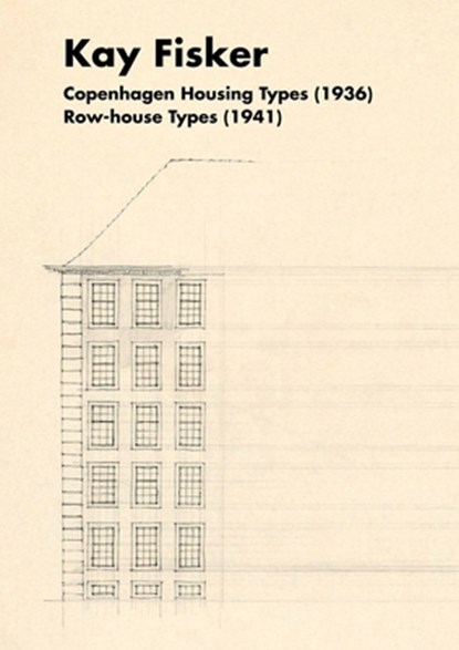 Housing Copenhagen, Luca Ortelli ; Chiara Monterumisi ; Kay Fisker - Paperback - 9782889154418