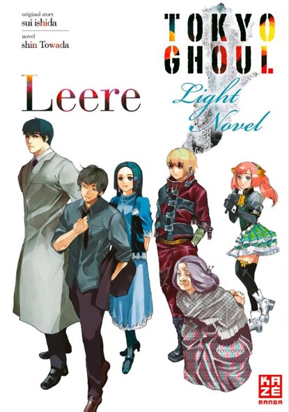 Tokyo Ghoul 02: Leere, Sui Ishida ; Shin Towada - Paperback - 9782889214457
