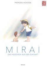 Mirai - Das Mädchen aus der Zukunft - Mamoru Hosoda - 9782889217205