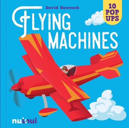 Flying Machines, David Hawcock - Gebonden - 9782889359301