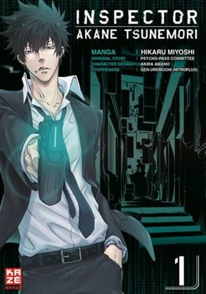 Inspector Akane Tsunemori (Psycho-Pass) – Band 1, Hikaru Miyoshi ; Gen Urobuchi ; Psycho-Pass Committee ; Akira Amano - Ebook - 9782889402182
