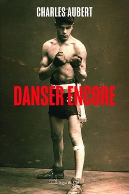 Danser encore, Charles Aubert - Ebook - 9782889442317