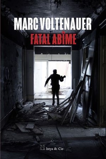Fatal Abîme, Marc Voltenauer - Ebook - 9782889442638