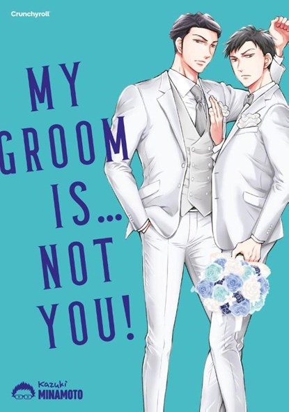 My Groom Is ... Not You!, Kazuki Minamoto - Paperback - 9782889513185