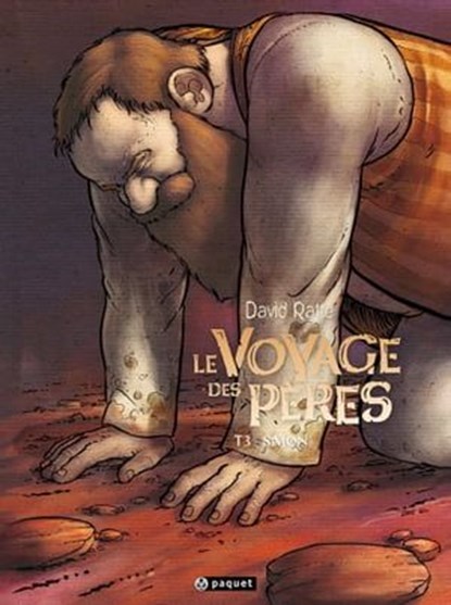 Le Voyage des pères T3, David Ratte - Ebook - 9782889520329