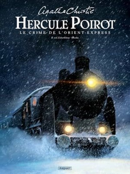 Hercule Poirot - Le Crime de l'Orient Express, Chaiko ; Benjamin Von Eckartsberg - Ebook - 9782889521005