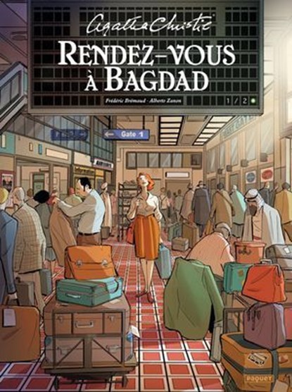 RENDEZ-VOUS A BAGDAD T1, Alberto ZANON ; Frédéric Brrémaud ; Agatha Christie - Ebook - 9782889523825