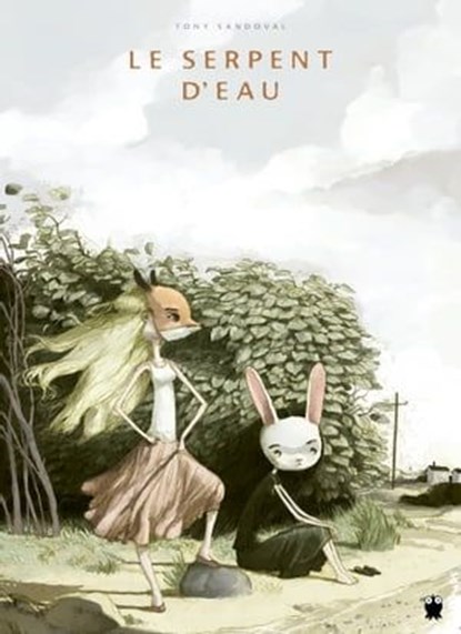 Le Serpent d'eau, Tony Sandoval - Ebook - 9782889524174