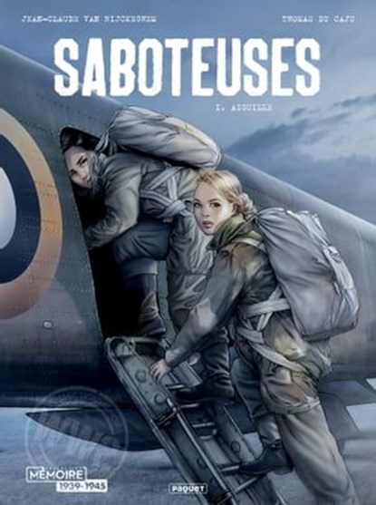 Saboteuses T1, Thomas Du Caju ; Jean-Claude Van Rijckeghem - Ebook - 9782889524457
