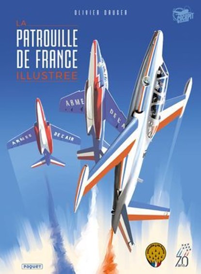 La patrouille de France illustrée, Olivier Dauger - Ebook - 9782889524785