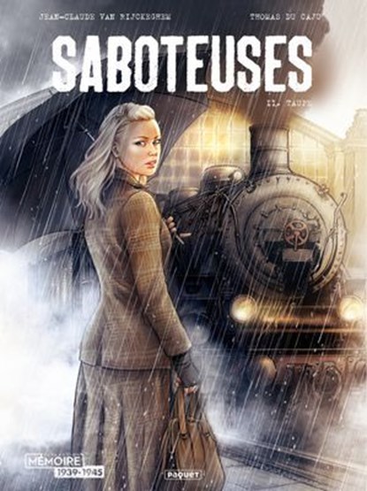 Saboteuses T2, Thomas Du Caju ; Jean-Claude Van Rijckeghem - Ebook - 9782889524860