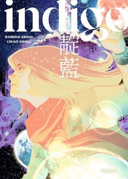 INDIGO, Chikit Kwong ; Raymond Kwong - Ebook - 9782889525539
