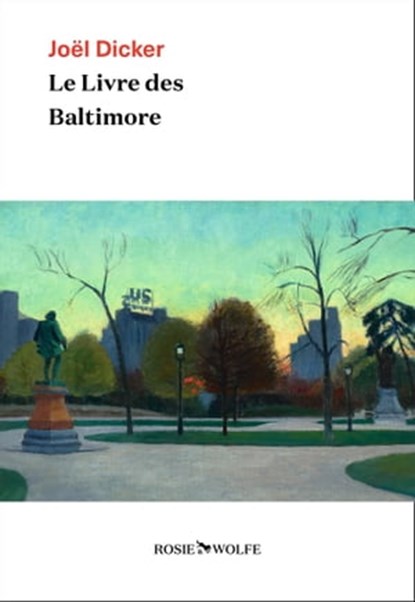 Le Livre des Baltimore, Joël Dicker - Ebook - 9782889730100