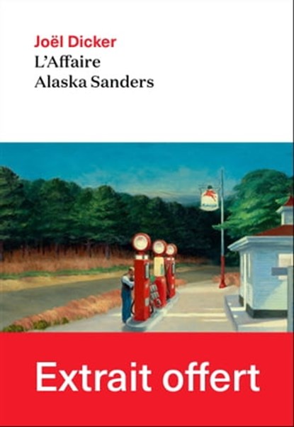 L'affaire Alaska Sanders - Extrait offert, Joël Dicker - Ebook - 9782889730346