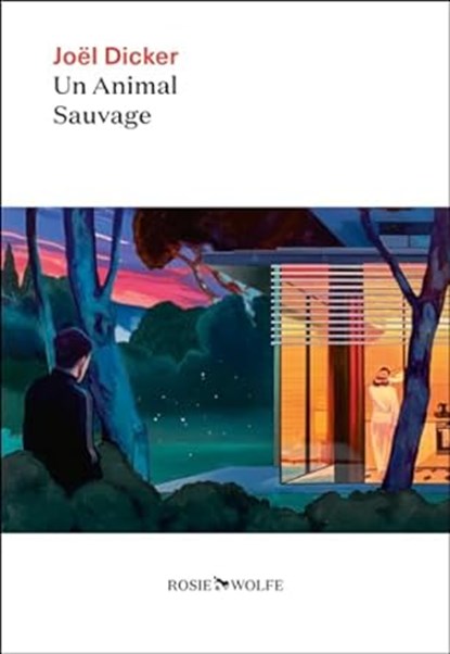 Un Animal Sauvage, Joël Dicker - Paperback - 9782889730476