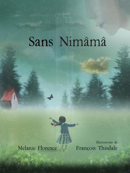 Sans Nimama, Melanie Florence - Paperback - 9782896116546