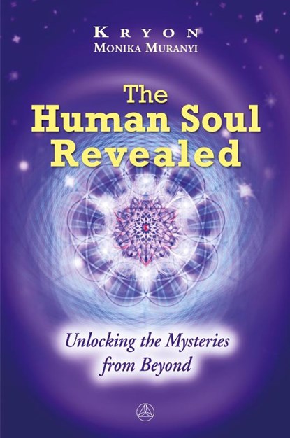 The Human Sould Revealed, Monika Muranyi - Paperback - 9782896262557