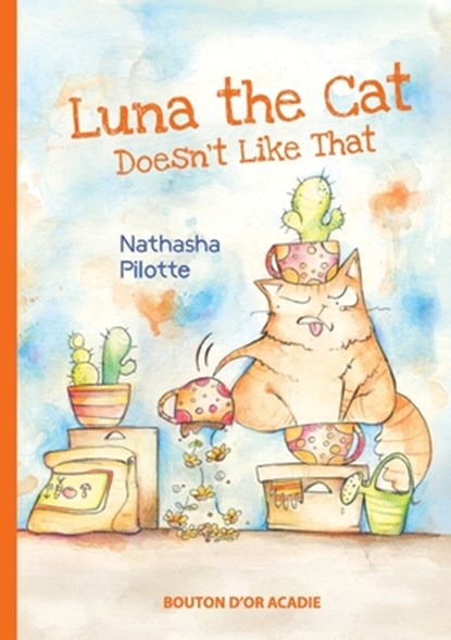 Luna the cat doesn't like that, Nathasha Pilotte - Paperback - 9782897501822