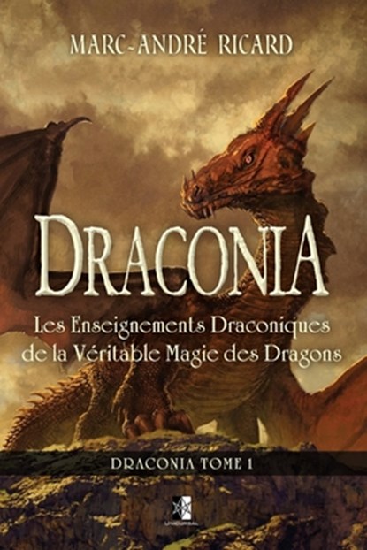 Draconia, Marc-Andre Ricard - Paperback - 9782898063015