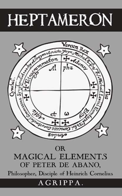 Heptameron: or Magical Elements of Peter de Abano, M-A Ricard - Paperback - 9782898066054