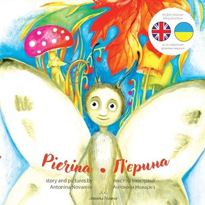 Pierina / П'єрина: English / Ukrainian Bilingual Children's Picture Book, Antonina Novarese - Paperback - 9782902718221